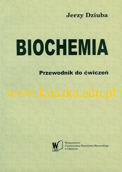 Biochemia. Przewodnik do ćwiczeń