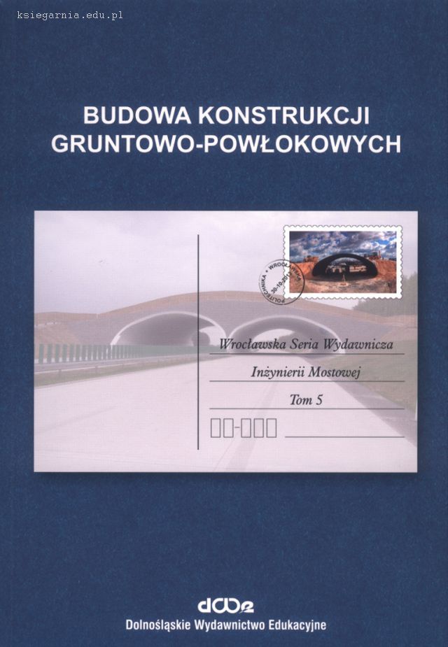 Budowa konstrukcji gruntowo-powłokowych