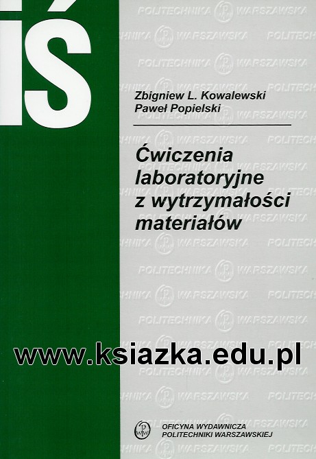 Ćwiczenia laboratoryjne z wytrzymałości materiałów wyd. 2006