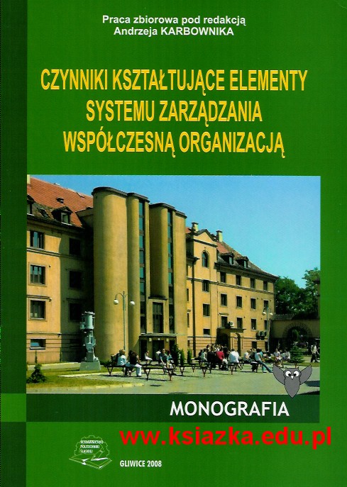 Czynniki kształtujące elementy systemu zarządzania współczesną organizacją