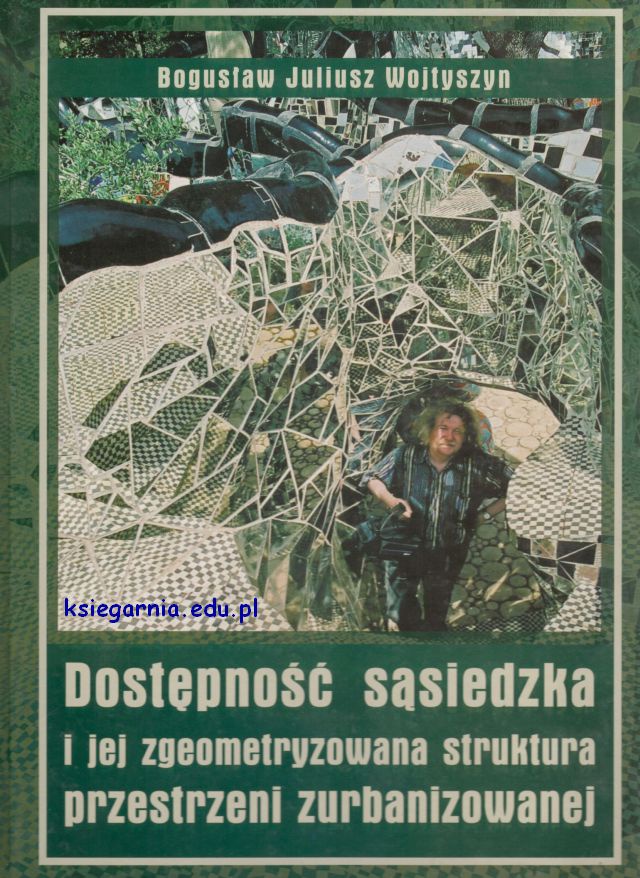 Dostępność sąsiedzka i jej zgeometryzowana struktura przestrzeni zurbanizowanej