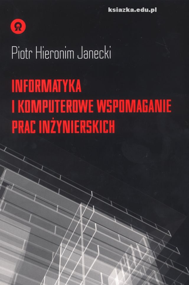 Informatyka i komputerowe wspomaganie prac inżynierskich