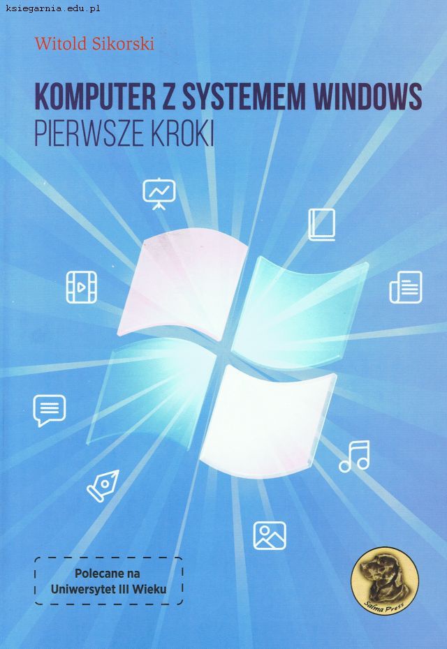 Komputer z systemem WINDOWS. Pierwsze kroki