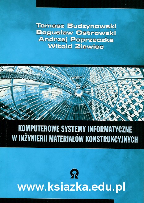 Komputerowe systemy informatyczne w inżynierii materiałów konstrukcyjnych
