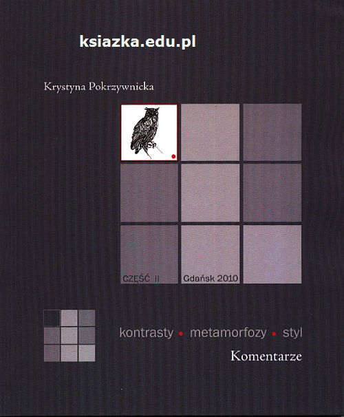 Kontrasty • metamorfozy • styl. Cz. II. Komentarze   