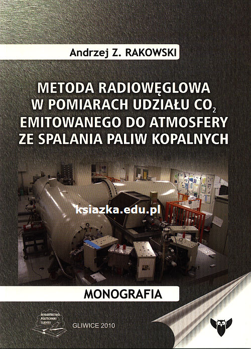 Metoda radiowęglowa w pomiarach udziału CO2 emitowanego do atmosfery ze spalania paliw kopalnych