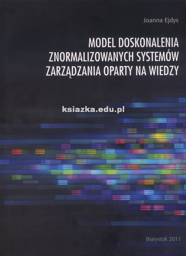 Model doskonalenia znormalizowanych systemów zarządzania oparty na wiedzy