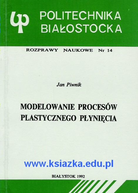 Modelowanie procesów plastycznego płynięcia