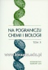 Na pograniczu chemii i biologii, tom X