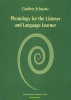 Phonology for the Listener and Language Learner