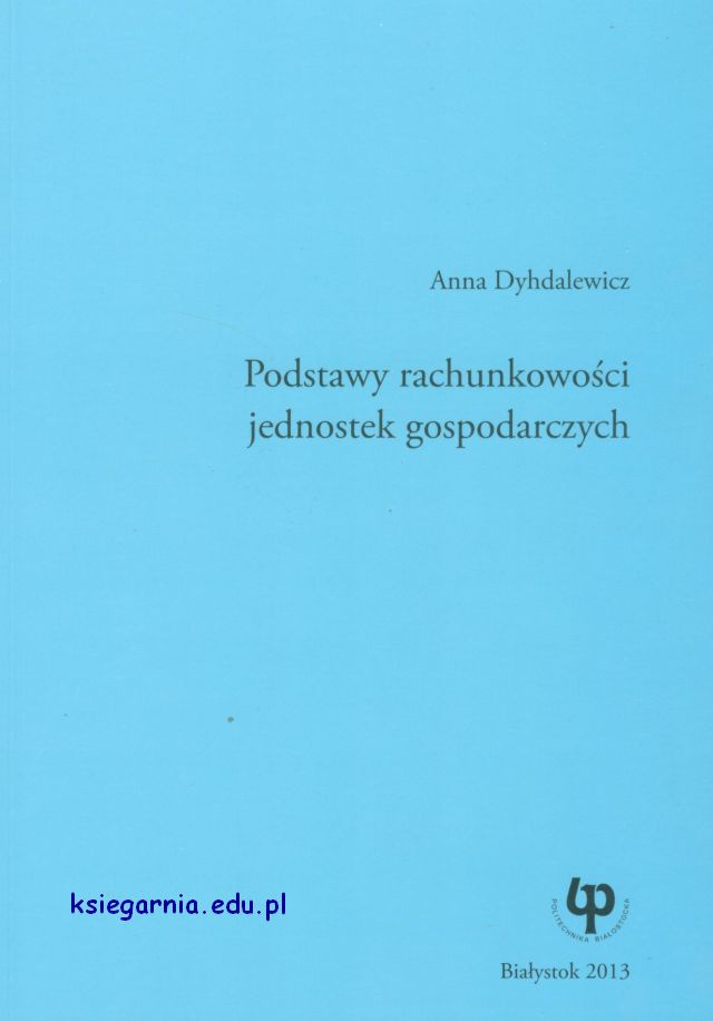 Podstawy rachunkowości jednostek gospodarczych