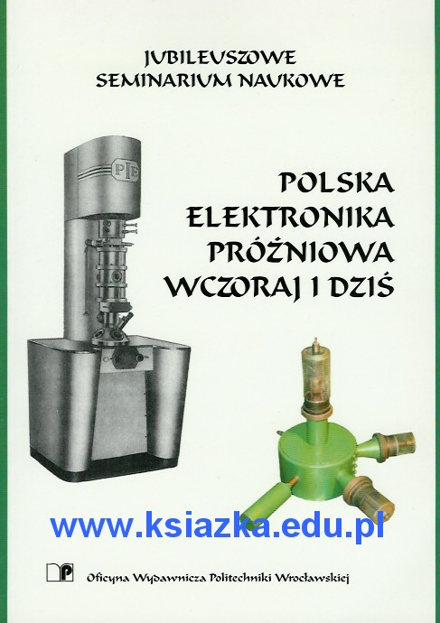 Polska elektronika próżniowa wczoraj i dziś