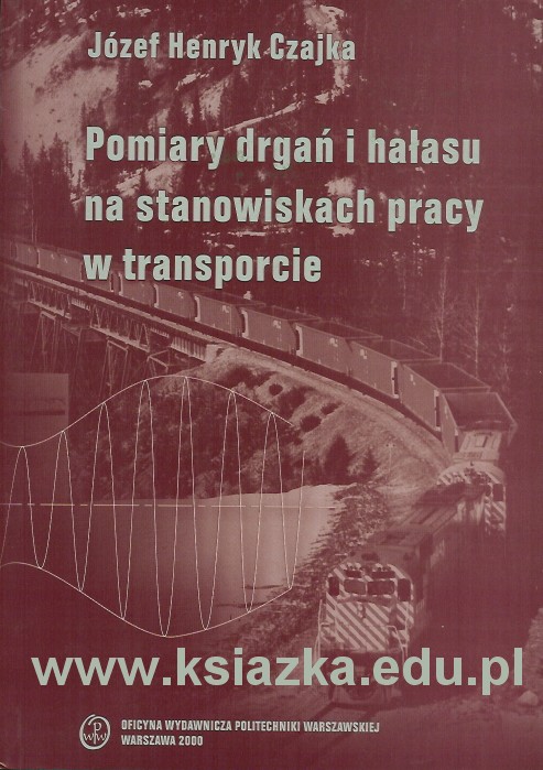 Pomiary drgań i hałasu na stanowiskach pracy w transporcie