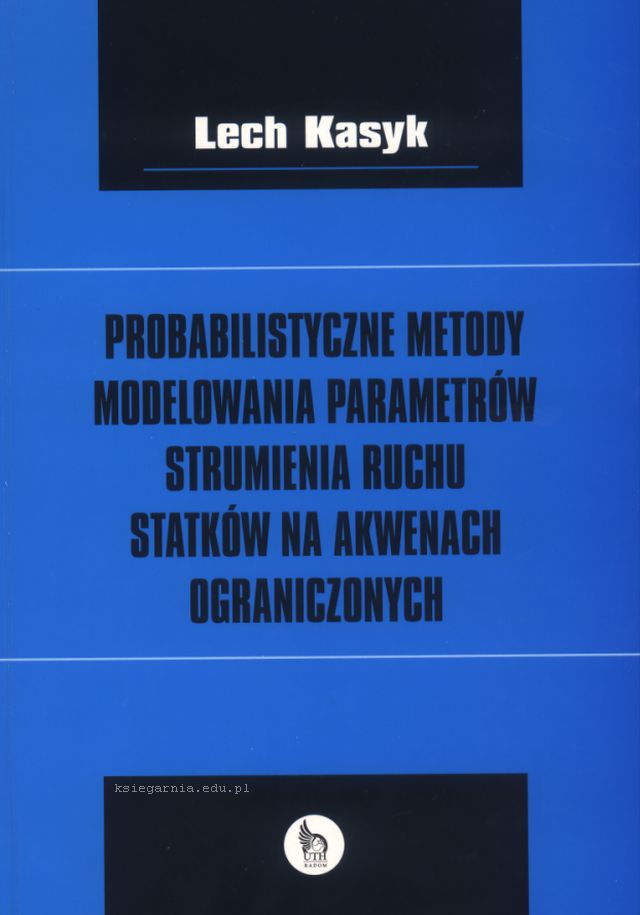 Probabilistyczne metody modelowania parametrów strumienia ruchu statków na akwenach ograniczonych