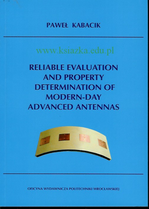 Reliable evaluation and property determination of modern-day advanced antennas
