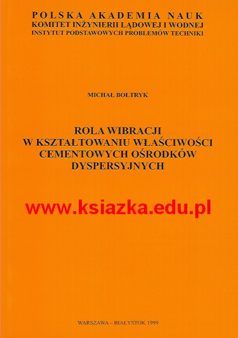 Rola wibracji w kształtowaniu właściwości cementowych ośrodków dyspersyjnych. 