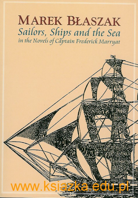 Sailors, Ships and the Sea in the Novels of Captain Frederic Marryat