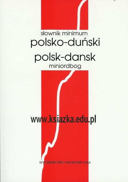 Słownik minimum polsko - duński i duńsko - polski