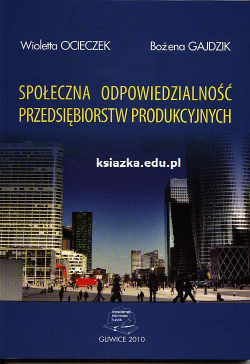 Społeczna odpowiedzialność przedsiębiorstw produkcyjnych