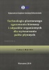 Technologia plazmowego zgazowania biomasy i odpadów organicznych dla wytwarzania paliw płynnych
