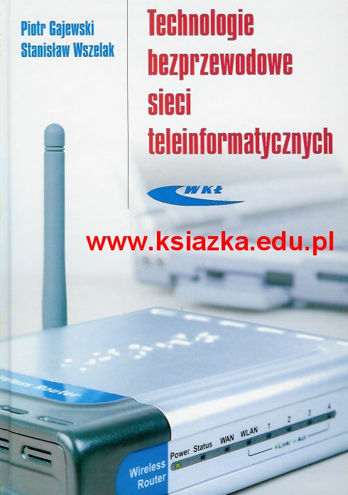 Technologie bezprzewodowe sieci teleinformatycznych