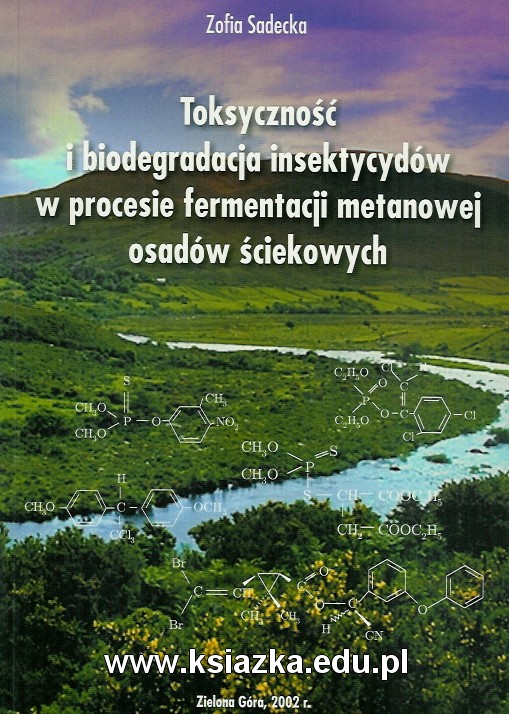 Toksyczność i biodegradacja insektycydów w procesie fermentacji metanowej osadów ściekowych