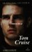 Tom Cruise. A short biography