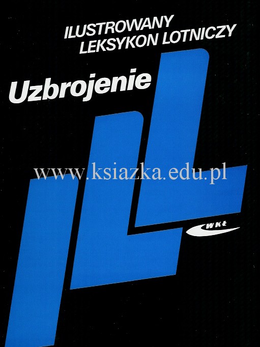Uzbrojenie - Ilustrowany leksykon lotniczy