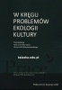 W kręgu problemów ekologii kultury