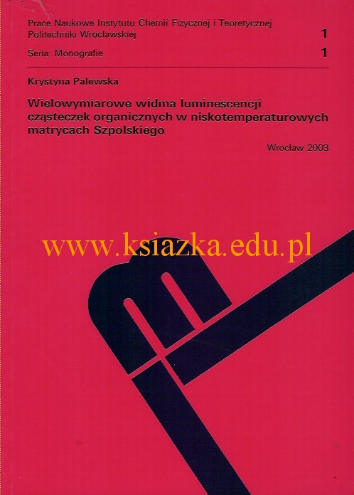 Wielowymiarowe widma luminescencji cząsteczek organicznych w niskotemperaturowych matrycach Szpolskiego