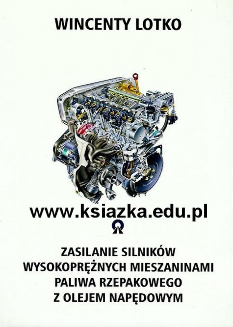 Zasilanie silników wysokoprężnych mieszaninami paliwa rzepakowego z olejem napędowym