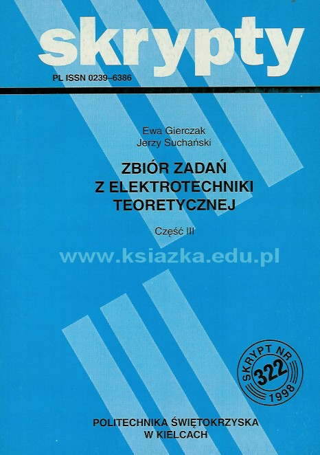 Zbiór zadań z elektrotechniki teoretycznej. Cz. III